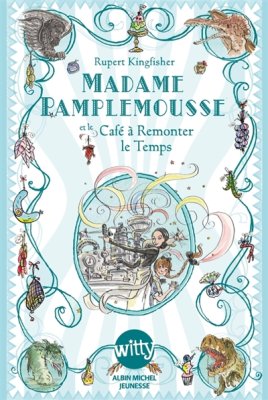 Couverture de Madame Pamplemousse et le café à remonter le temps