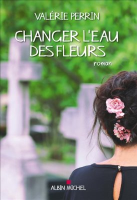 Couverture de Changer l'eau des fleurs