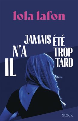 Couverture de Il n'a jamais été trop tard
