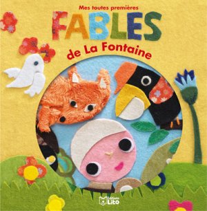 Couverture de Mes toutes premières fables de La Fontaine