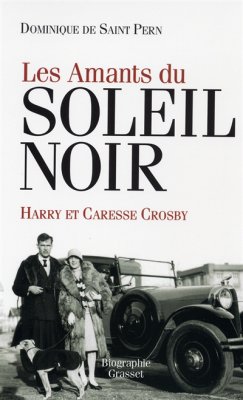 Couverture de Les Amants du Soleil Noir - Harry et Caresse Crosby