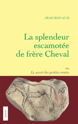 Couverture de La splendeur escamotée de frère Cheval