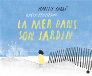 Couverture de La mer dans son jardin