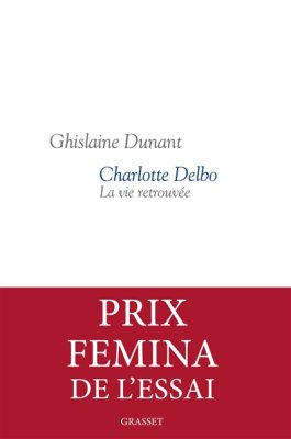 Couverture de Charlotte DELBO, la vie retrouvée