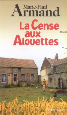Couverture de La Cense aux alouettes