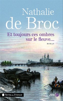 Couverture de Et toujours ces ombres sur le fleuve