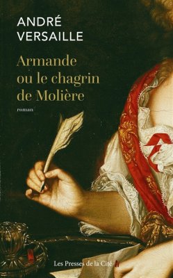 Couverture de Armande ou le chagrin de Molière