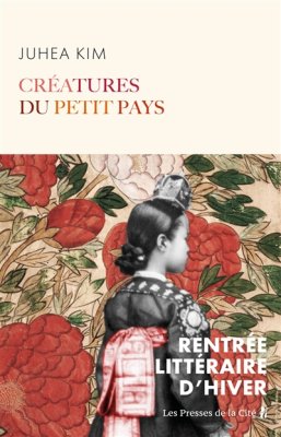 Couverture de Créatures du petit pays