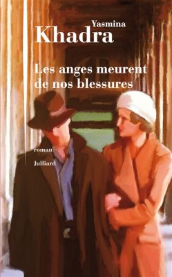 Couverture de Les Anges meurent de nos blessures