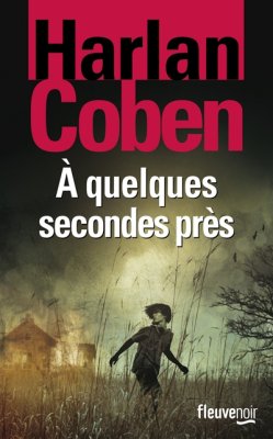 Couverture de A quelques secondes près