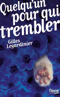 Couverture de Quelqu'un pour qui trembler