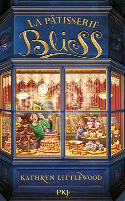 Couverture de La pâtisserie Bliss