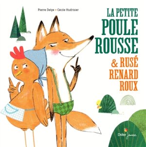 Couverture de La petite poule rousse & rusé renard roux