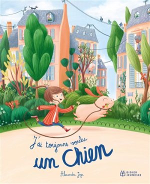 Couverture de J'ai toujours voulu un chien