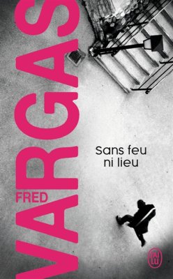 Couverture de Sans feu ni lieu