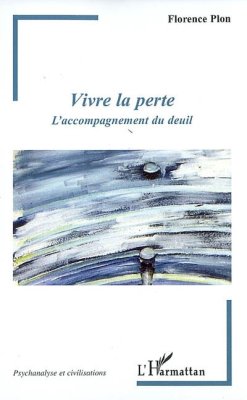 Couverture de Vivre la perte (l'accompagnement du deuil)