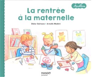 Couverture de La rentrée à la maternelle