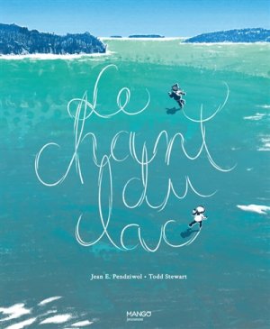 Couverture de Le chant du lac