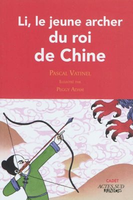 Couverture de Li, le jeune archer du roi de Chine