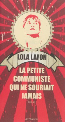Couverture de La Petite communiste qui ne souriait jamais