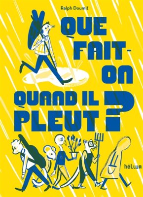 Couverture de Que fait-on quand il pleut ?