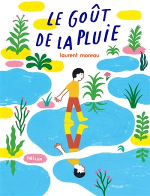 Couverture de Le goût de la pluie