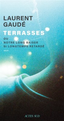 Couverture de Terrasses ou Notre long baiser si longtemps retardé