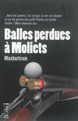 Couverture de Balles Perdues à Moliets