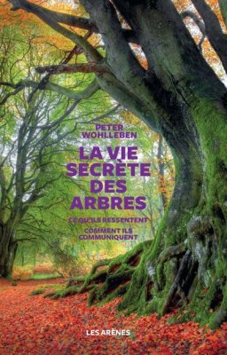 Couverture de La vie secrète des arbres