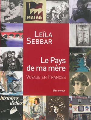 Couverture de Le Pays de ma mère ; Voyage en Frances