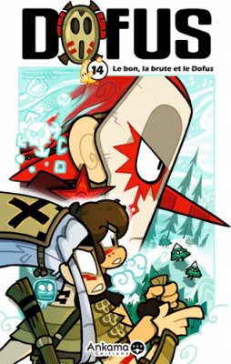 Couverture de Le bon, la brute et le Dofus