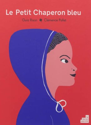 Couverture de Le Petit chaperon bleu