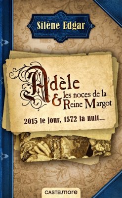 Couverture de Adèle & les noces de la reine Margot