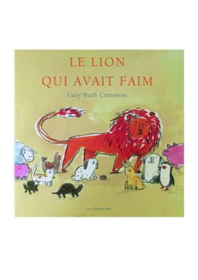 Couverture de Le lion qui avait faim ou Tout un choix de petits animaux