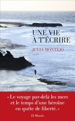 Couverture de Une Vie à t'écrire