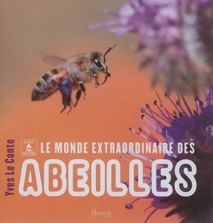 Couverture de LE MONDE EXTRAORDINAIRE DES ABEILLES