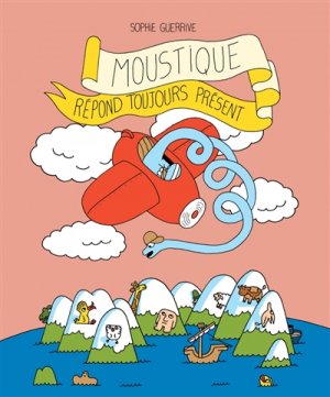 Couverture de Moustique répond toujours présent