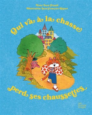 Couverture de Qui va à la chasse perd ses chaussettes