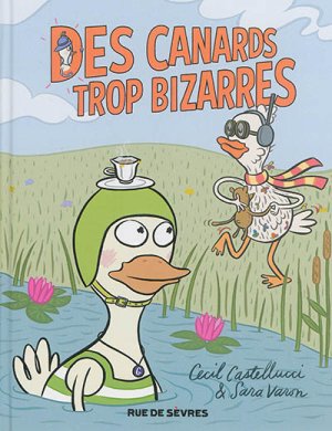 Couverture de Des Canards trop bizarres