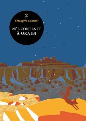 Couverture de Née contente à Oraibi