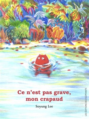 Couverture de Ce n'est pas grave, mon crapaud