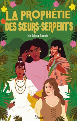 Couverture de La prophétie des soeurs-serpents