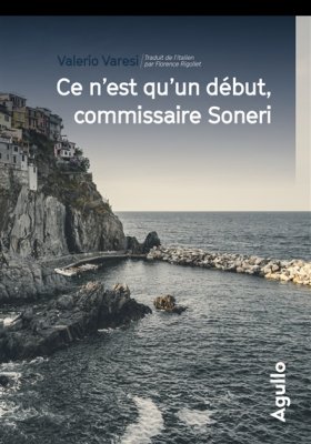 Couverture de Ce n'est qu'un début, commissaire Soneri
