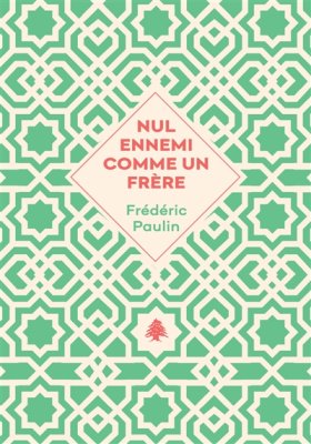 Couverture de Nul ennemi comme un frère
