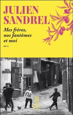 Couverture de Mes frères, nos fantômes et moi