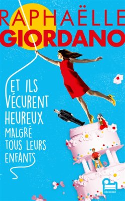 Couverture de Et ils vécurent heureux malgré tous leurs enfants