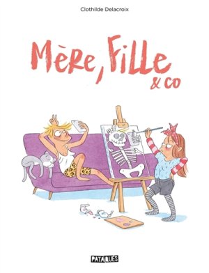 Couverture de Mère, fille et co