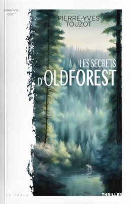 Couverture de Les secrets d'Oldforest