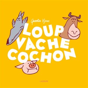 Couverture de Loup Vache Cochon