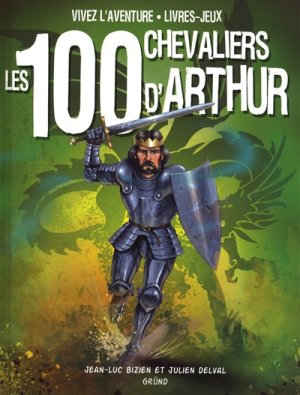 Couverture de Les 100 chevaliers d'Arthur